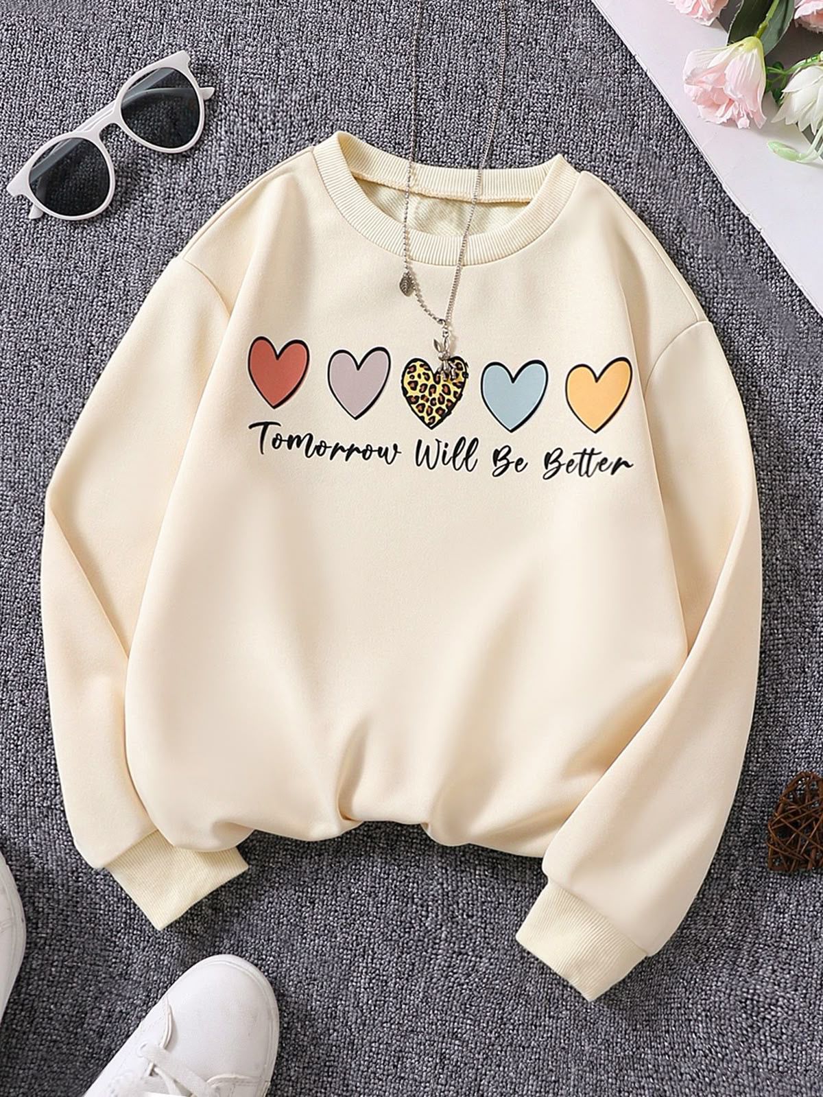 Beige sweatshirt tomorrow will be better